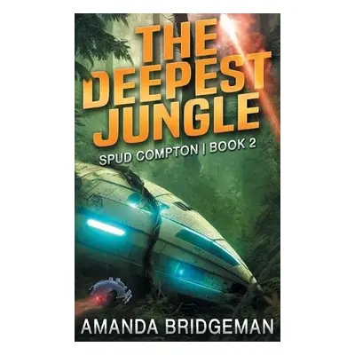 Deepest Jungle - Bridgeman, Amanda