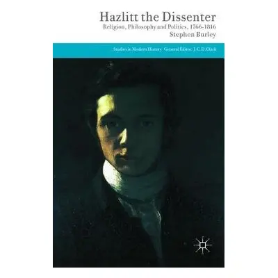 Hazlitt the Dissenter - Burley, Stephen