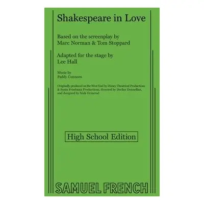 Shakespeare in Love (High School Edition) - Stoppard, Tom a Hall, Lee a Norman, Marc