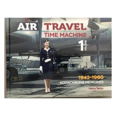 Air Travel: Time Machine - Tenby, Henry