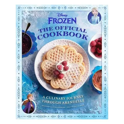 Disney Frozen: The Official Cookbook - Danielsen, Daytona a Bende, S. T.