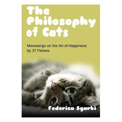 Philosophy of Cats - Sgarbi, Federica