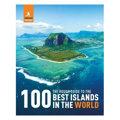 Rough Guide to the 100 Best Islands in the World - Guides, Rough