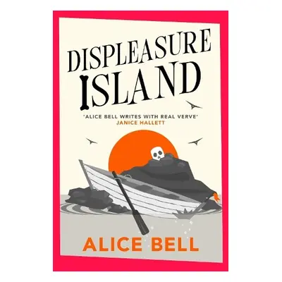 Displeasure Island - Bell, Alice