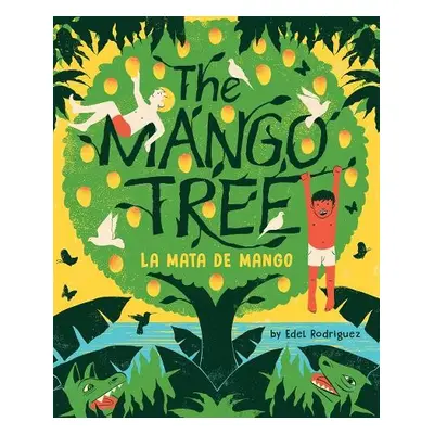 Mango Tree (La mata de mango) - Rodriguez, Edel