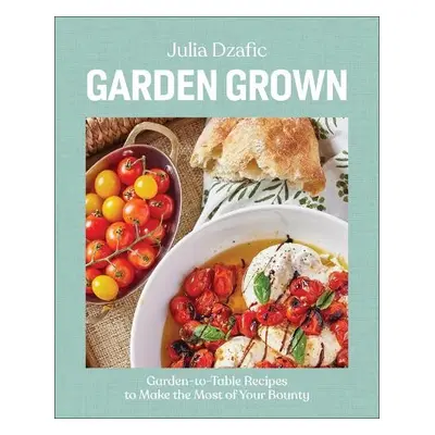 Garden Grown - Dzafic, Author Julia