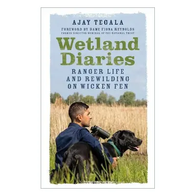 Wetland Diaries - Tegala, Ajay