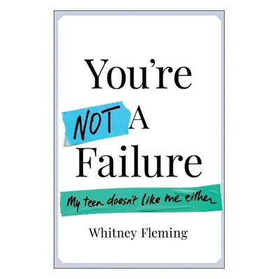 You're Not a Failure - Fleming, Whitney