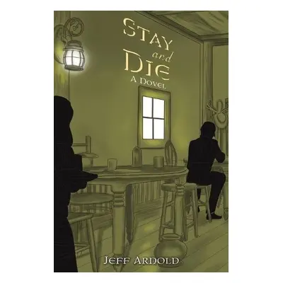 Stay and Die - Arnold, Jeff