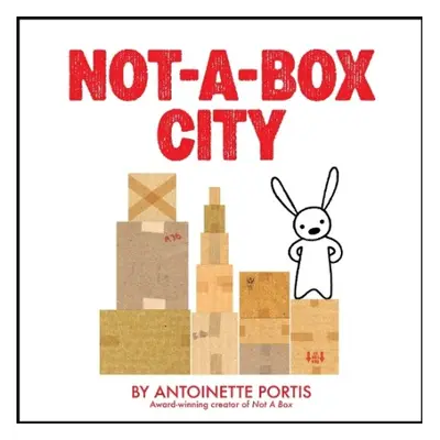 Not-a-Box City - Portis, Antoinette