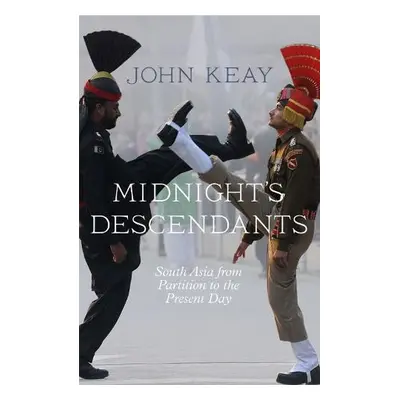 Midnight’s Descendants - Keay, John