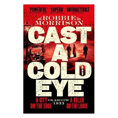 Cast a Cold Eye - Morrison, Robbie