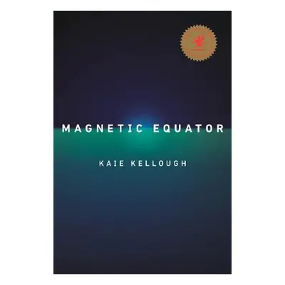 Magnetic Equator - Kellough, Kaie