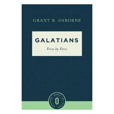 Galatians Verse by Verse - Osborne, Grant R.