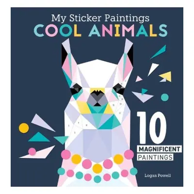 My Sticker Paintings: Cool Animals - Powell, Logan