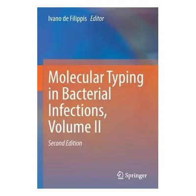 Molecular Typing in Bacterial Infections, Volume II