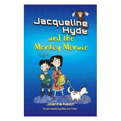 Reading Planet KS2: Jacqueline Hyde and the Monkey Menace - Mercury/Brown - Nadin, Joanna