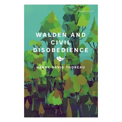 Walden and Civil Disobedience - Thoreau, Henry David