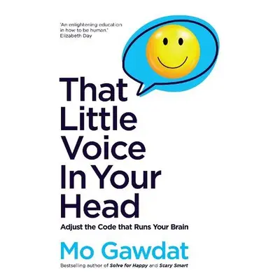 That Little Voice In Your Head - Gawdat, Mo