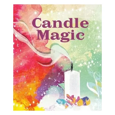 Candle Magic - Adriance, Mikaila