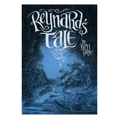 Reynard's Tale - Hatke, Ben