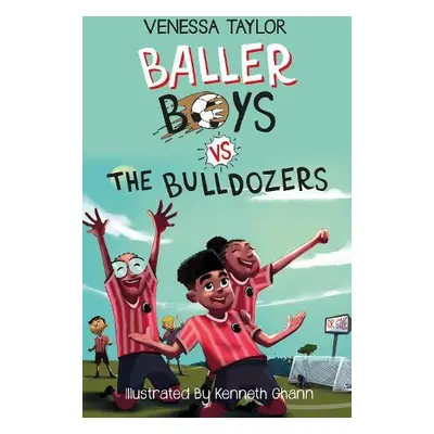 Baller Boys vs. The Bulldozers - Taylor, Venessa