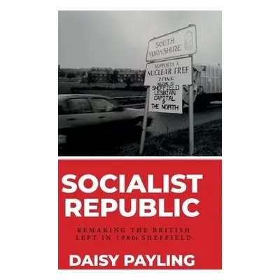 Socialist Republic - Payling, Daisy