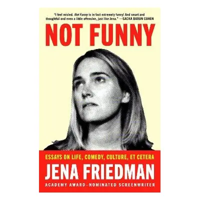 Not Funny - Friedman, Jena