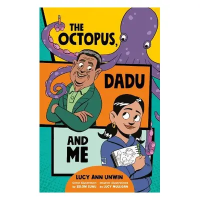 Octopus, Dadu and Me - Unwin, Lucy Ann