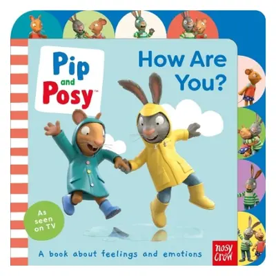 Pip and Posy: How Are You? - Pip and Posy