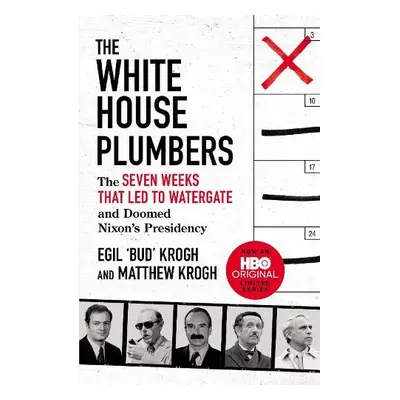 White House Plumbers - Krogh, Egil "Bud" a Krogh, Matthew