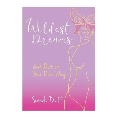 Wildest Dreams - Duff, Sarah