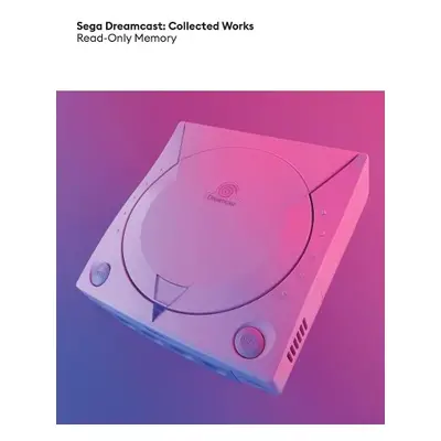 Sega Dreamcast: Collected Works - Parkin, Simon