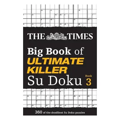 Times Big Book of Ultimate Killer Su Doku book 3 - The Times Mind Games