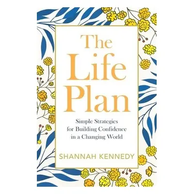 Life Plan - Kennedy, Shannah (Shannah Kennedy)