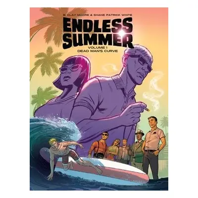 Endless Summer, Vol. 1 - Moore, B. Clay a White, Shane Patrick