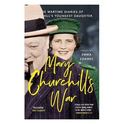 Mary Churchill's War - Soames, Emma