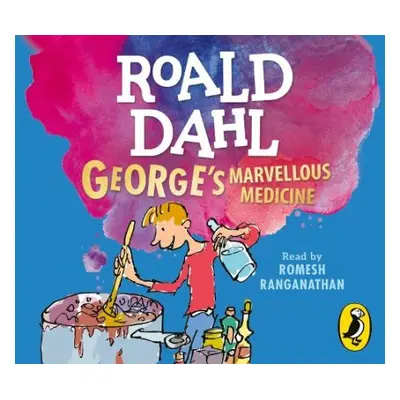 George's Marvellous Medicine - Dahl, Roald