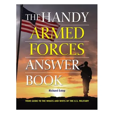 Handy Armed Forces Answer Book - Estep, Richard