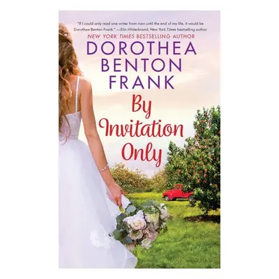 By Invitation Only - Frank, Dorothea Benton