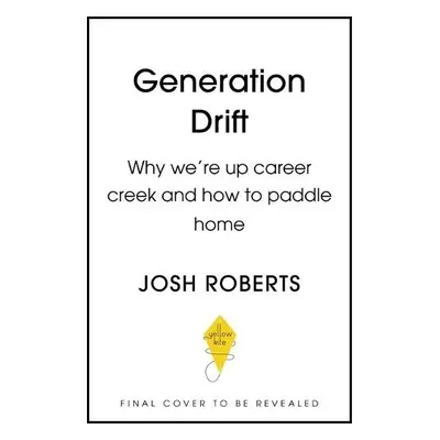 Generation Drift - Roberts, Josh