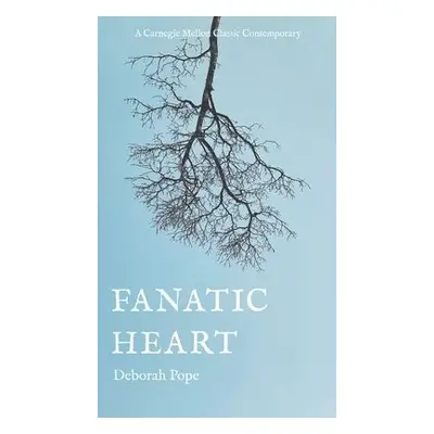 Fanatic Heart - Pope, Deborah