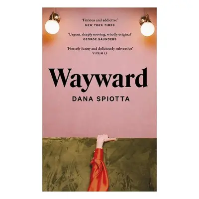 Wayward - Spiotta, Dana