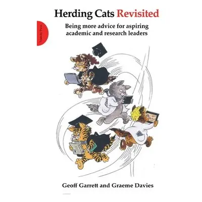 Herding Cats Revisited - Garrett, Geoff a Davies, Sir Graeme