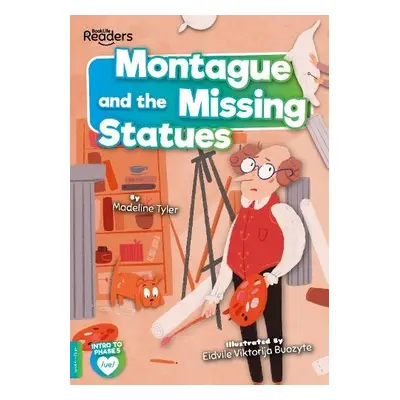 Montague and the Missing Statues - Tyler, Madeline