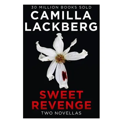 Sweet Revenge - Lackberg, Camilla