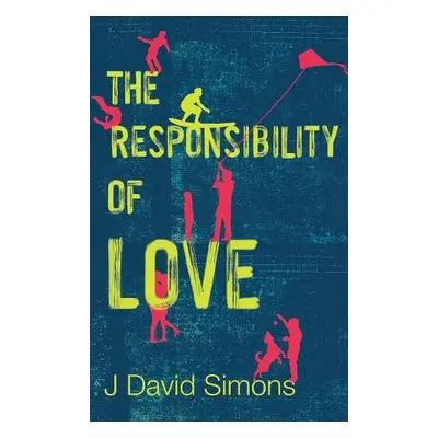 Responsibility of Love - Simons, J David