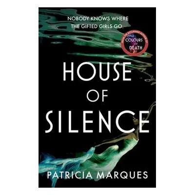 House of Silence - Marques, Patricia