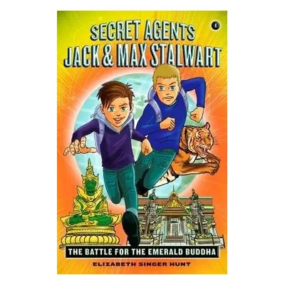 Secret Agents Jack and Max Stalwart: Book 1 - Hunt, Elizabeth