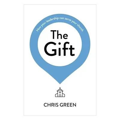 Gift - Green, Chris (Author)